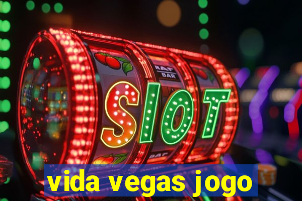 vida vegas jogo